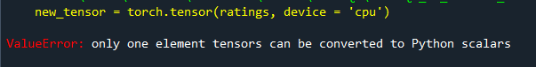 4. only one element tensors can be converted to Python scalars